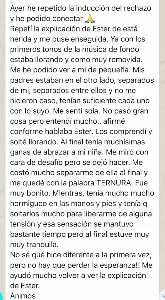 Testimonio del programa Las 5 Heridas de Infancia sobre efectividad del programa: Muy tranquila y con ternura tras inducción rechazo